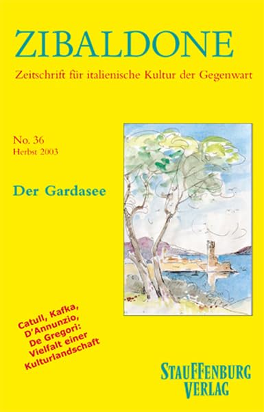 Der Gardasee: Heft 36 / Herbst 2003 (Zibaldone: Zeitschrift für italienische Kultur der Gegenwart) Books