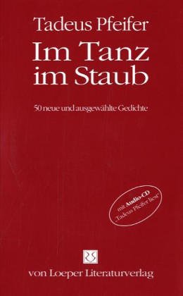 Im Tanz im Staub: 50 neue und ausgewählte Gedichte Contemporary literature
