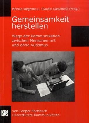 Gemeinsamkeit herstellen: Wege der Kommunikation zwischen Menschen mit und ohne Autismus Psychology