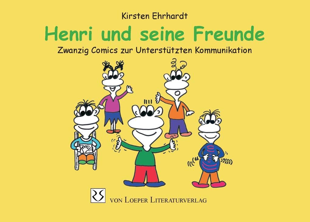 Henri und seine Freunde: Zwanzig Comics zur Unterstützten Kommunikation Social Sciences
