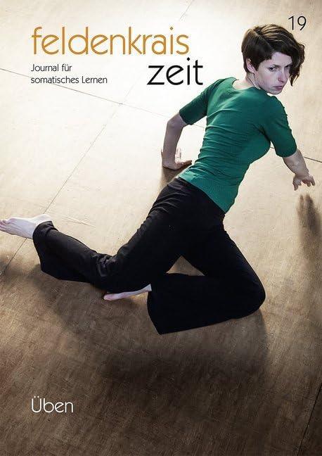 feldenkrais zeit 19: Üben book