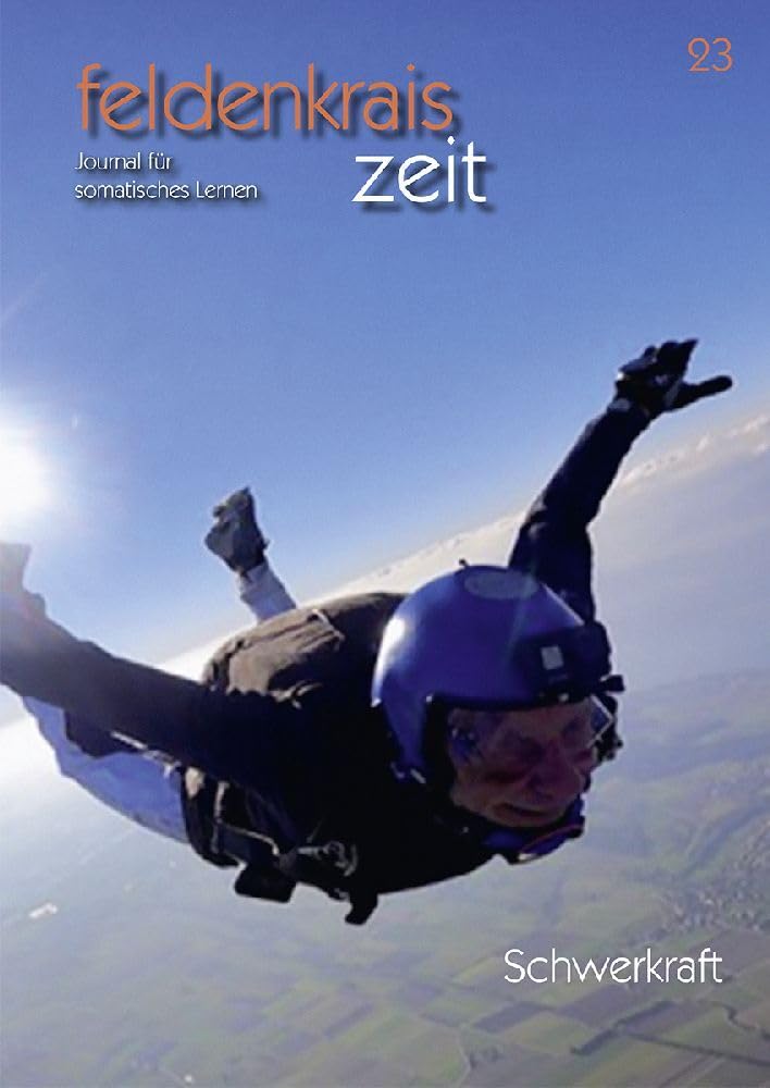 feldenkrais zeit 23: Schwerkraft Health, Nutrition & Fitness