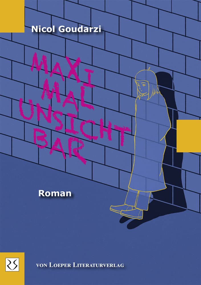 Maximal unsichtbar: Roman Contemporary literature