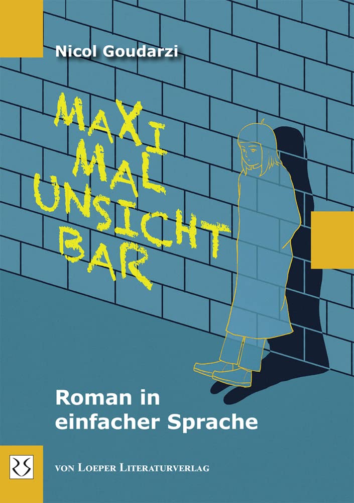 Maximal unsichtbar: Roman in einfacher Sprache Contemporary literature