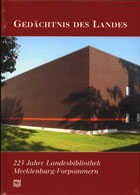 Gedächtnis des Landes: 225 Jahre Landesbibliothek Mecklenburg-Vorpommern. Eine Festschrift Reference Books