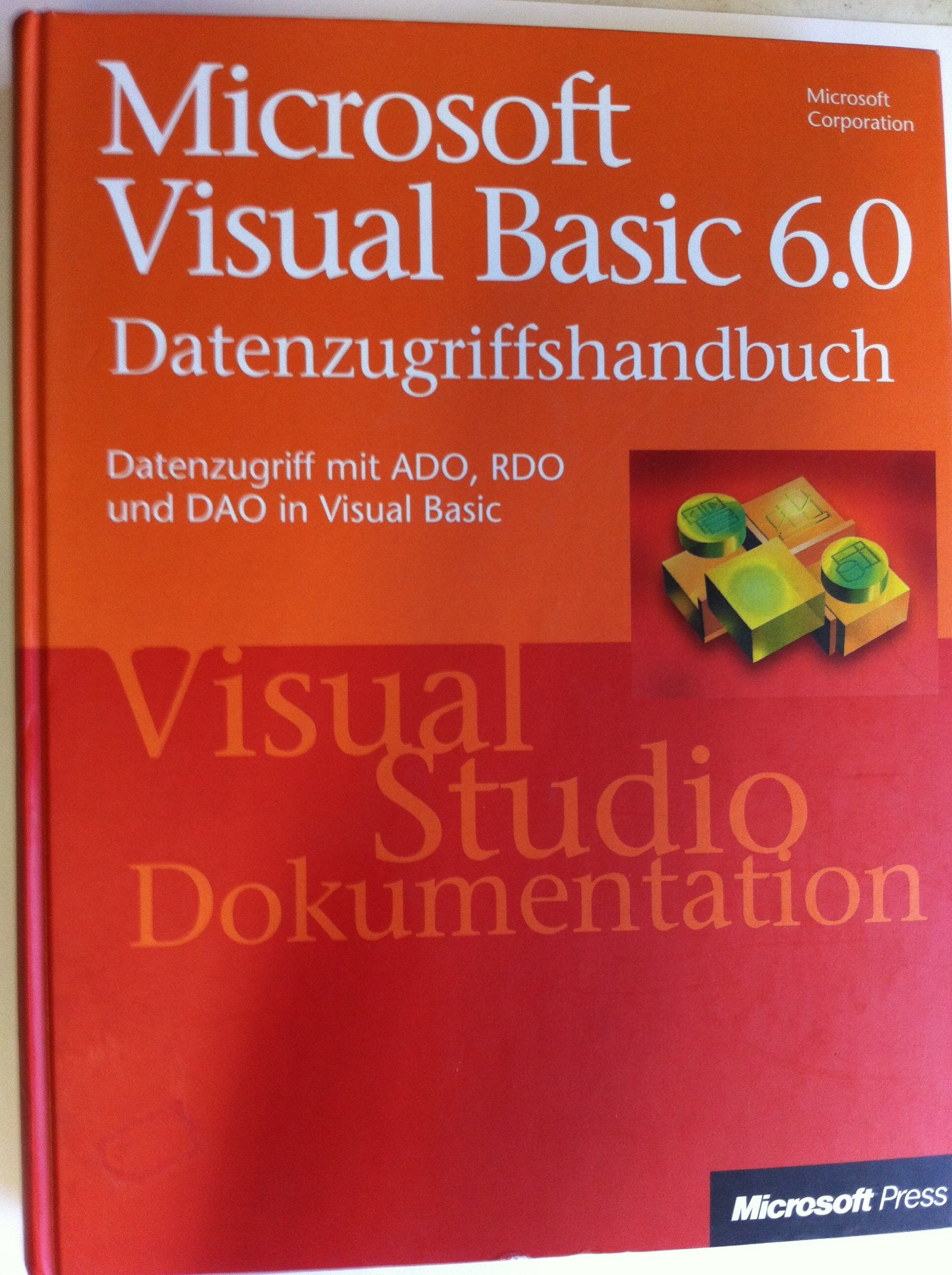 Microsoft Visual Basic 6.0 Datenzugriffshandbuch Computer Science