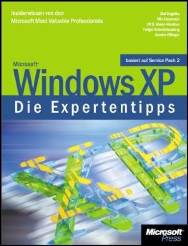 Microsoft Windows XP - Die Expertentipps: Insiderwissen von den Microsoft Most Valuable Professionals Computer Science