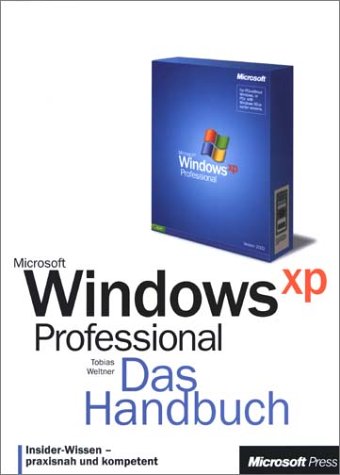 Product Image: Microsoft Windows XP Professional. Das Handbuch. Insider- Wissen - praxisnah und kompetent