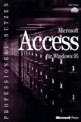 Microsoft Access für Windows 95 professionell nutzen Computer Science