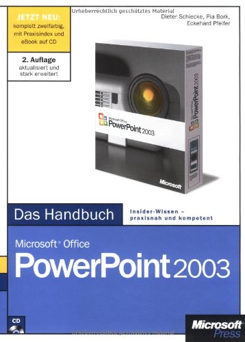 Microsoft Office PowerPoint 2003 - Das Handbuch. Das ganze Softwarewissen Computer Science