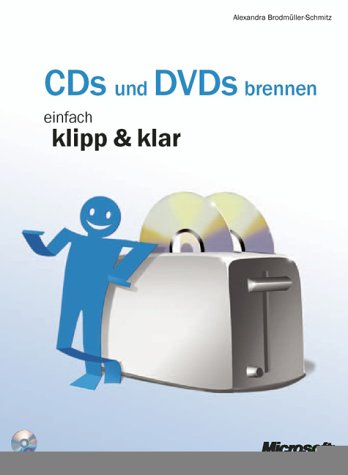 Product Image: CDs und DVDs brennen - einfach klipp & klar, m. CD-ROM