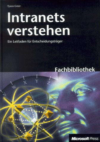 Intranets verstehen. Ein Leitfaden für Entscheidungsträger Books