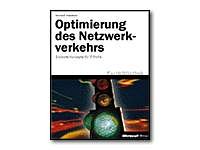 Optimierung des Netzwerkverkehrs, m. CD-ROM: Erprobte Konzepte und Erfahrungsberichte der Microsoft Consulting Services Contemporary literature