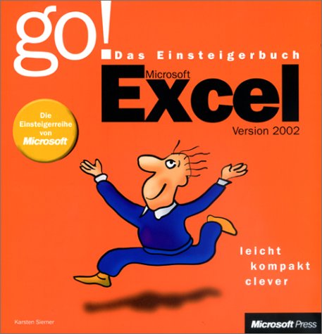 Microsoft Excel 2002. (Go! Das Einsteigerbuch) Books