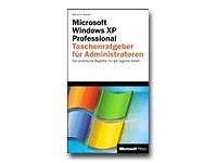 Microsoft Windows XP Professional - Taschenratgeber für Administratoren Computer Science