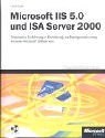 Microsoft Internet-Informationsdienste (IIS) 5.0. Praktische Einführung in IIS, ISA Server und ASP-Programmierung Books