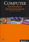 Microsoft Press Computer Fachlexikon. Mit Fachwörterbuch. Deutsch- Englisch / Englisch- Deutsch Foreign Languages ​​& Dictionaries