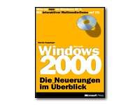 Microsoft Windows 2000, Die Neuerungen im Überblick, m. CD-ROM: Was ist neu an Windows 2000? Computer Science