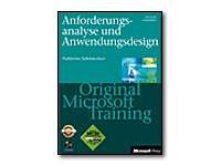 Anforderungsanalyse und Anwendungsdesign - Original Microsoft Training für Examen 70-100 Computer Science