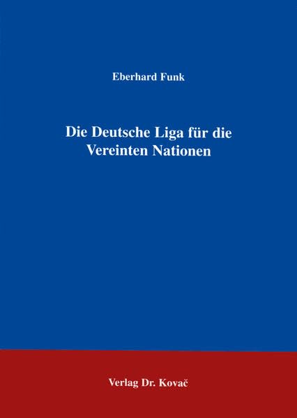 Die Deutsche Liga für die Vereinten Nationen. Law