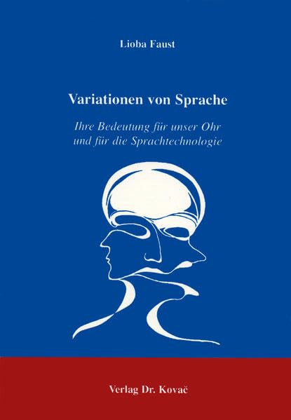Variationen von Sprache . Ihre Bedeutung für unser Ohr und für die Sprachtechnologie Books