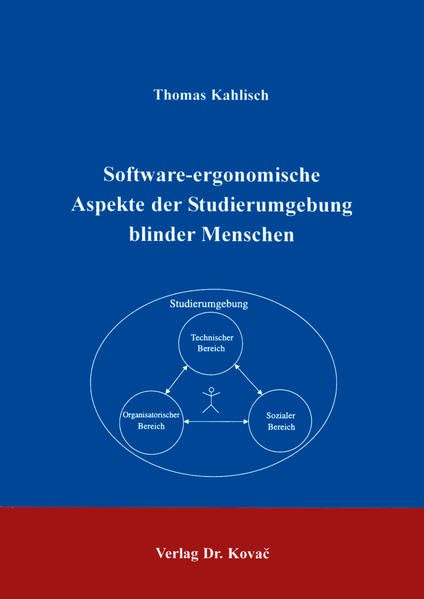 Software-ergonomische Aspekte der Studierumgebung blinder Menschen . (Schriftenreihe Forschungsergebnisse zur Informatik) Computer Science