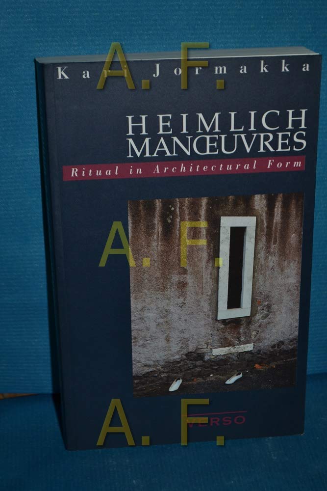 Heimlich Manoeuvres. Ritual in Architectural Form Books