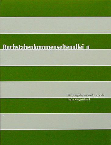 Buchstaben kommen selten allein. Ein typografisches Werkstattbuch. Books