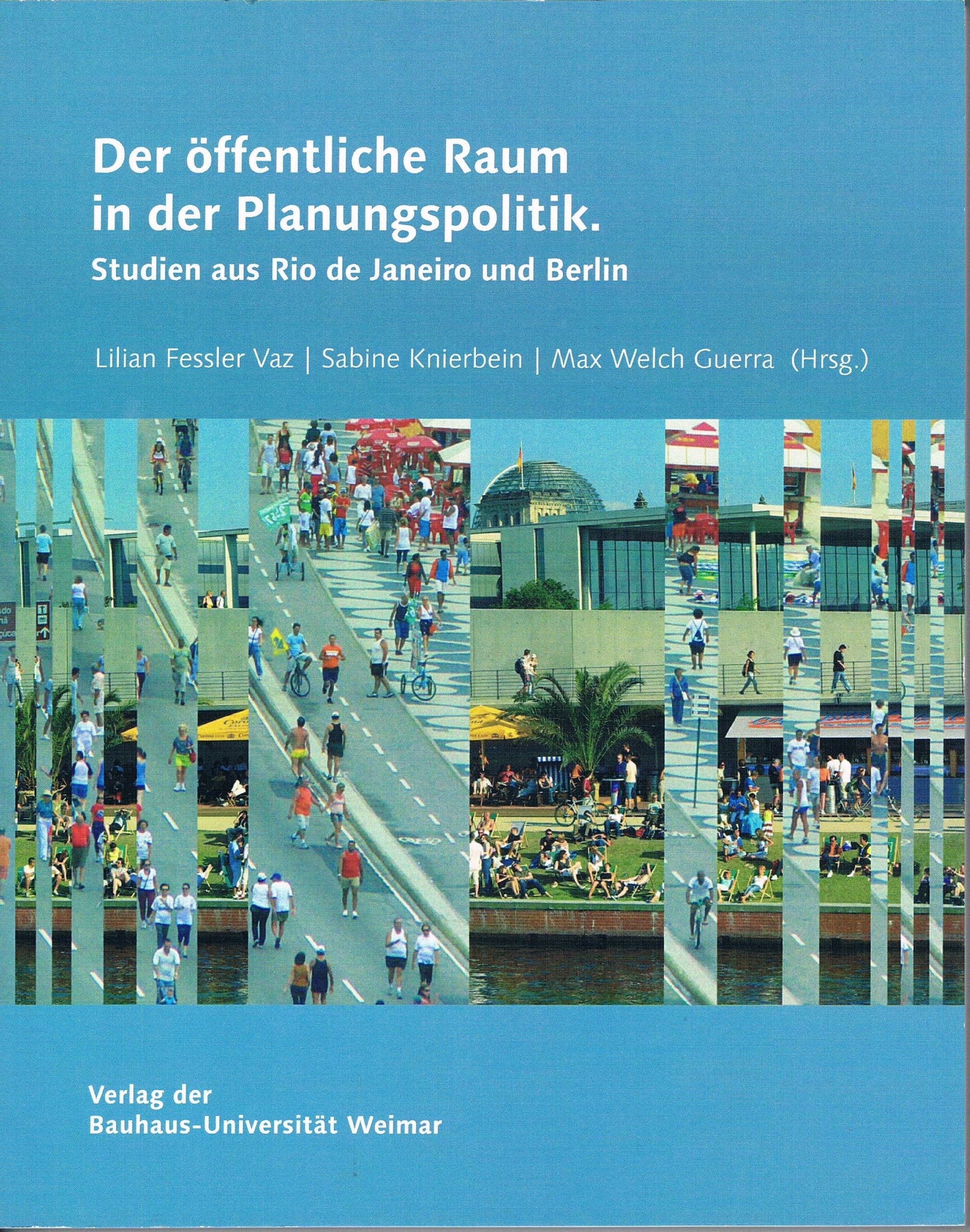 Der öffentliche Raum in der Planungspolitik. Architecture
