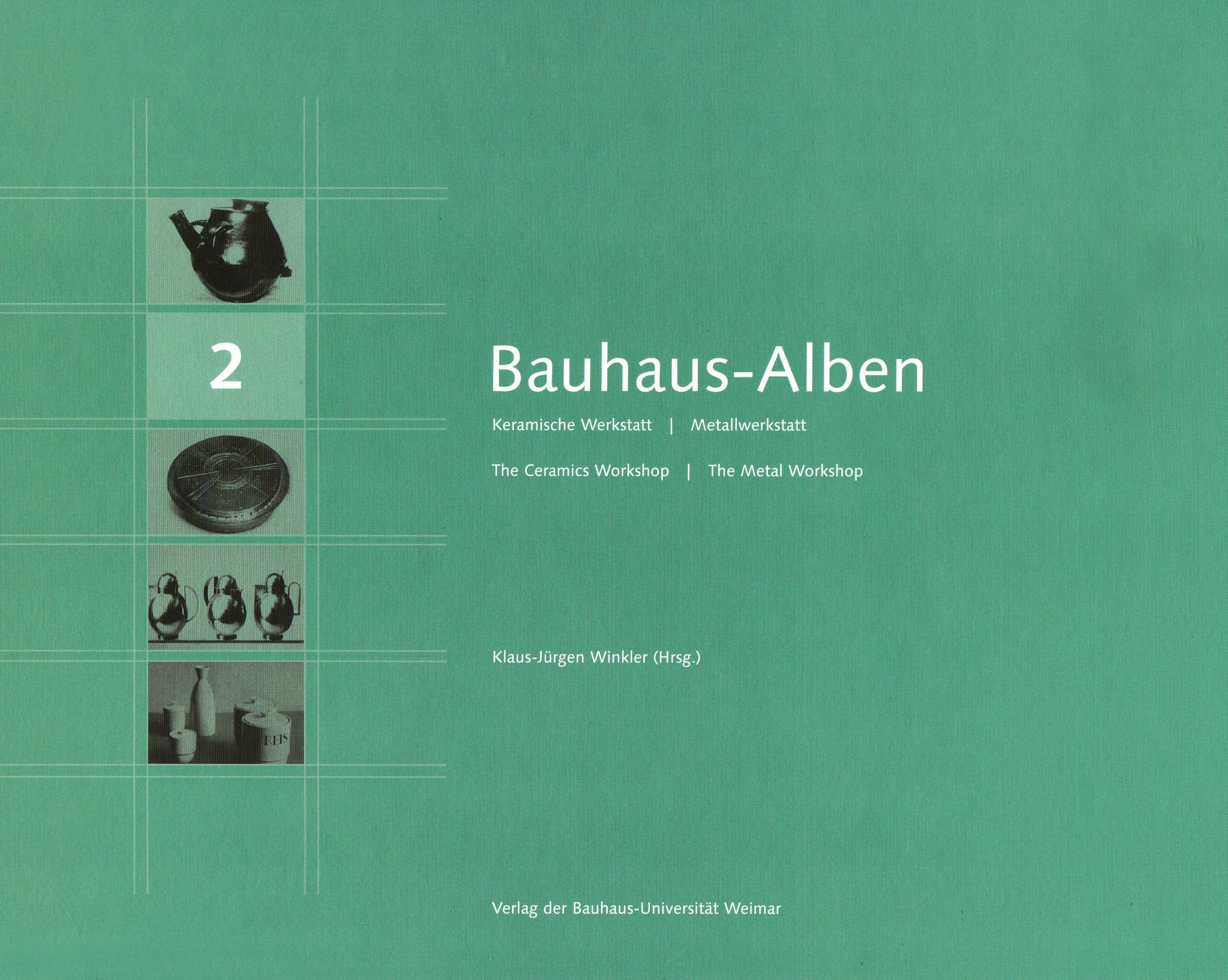 Bauhaus-Alben 2: Keramische Werkstatt, Metallwerkstatt, Architecture