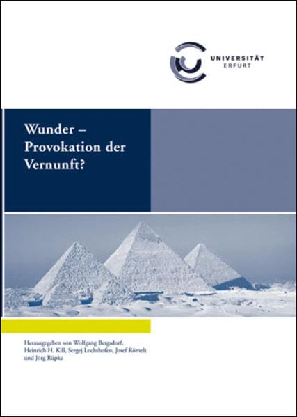 Wunder - Provokation der Vernunft? (Ringvorlesung der Erfurter Universität) Philosophy