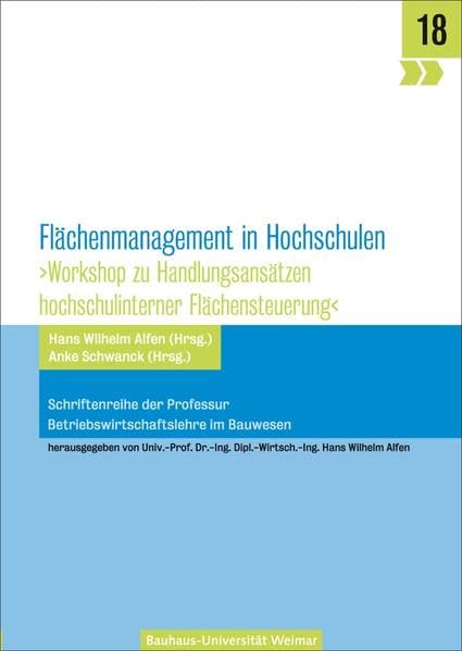 Flächenmanagement an Hochschulen (Schriftenreihe der Professur BWL im Bauwesen) Law