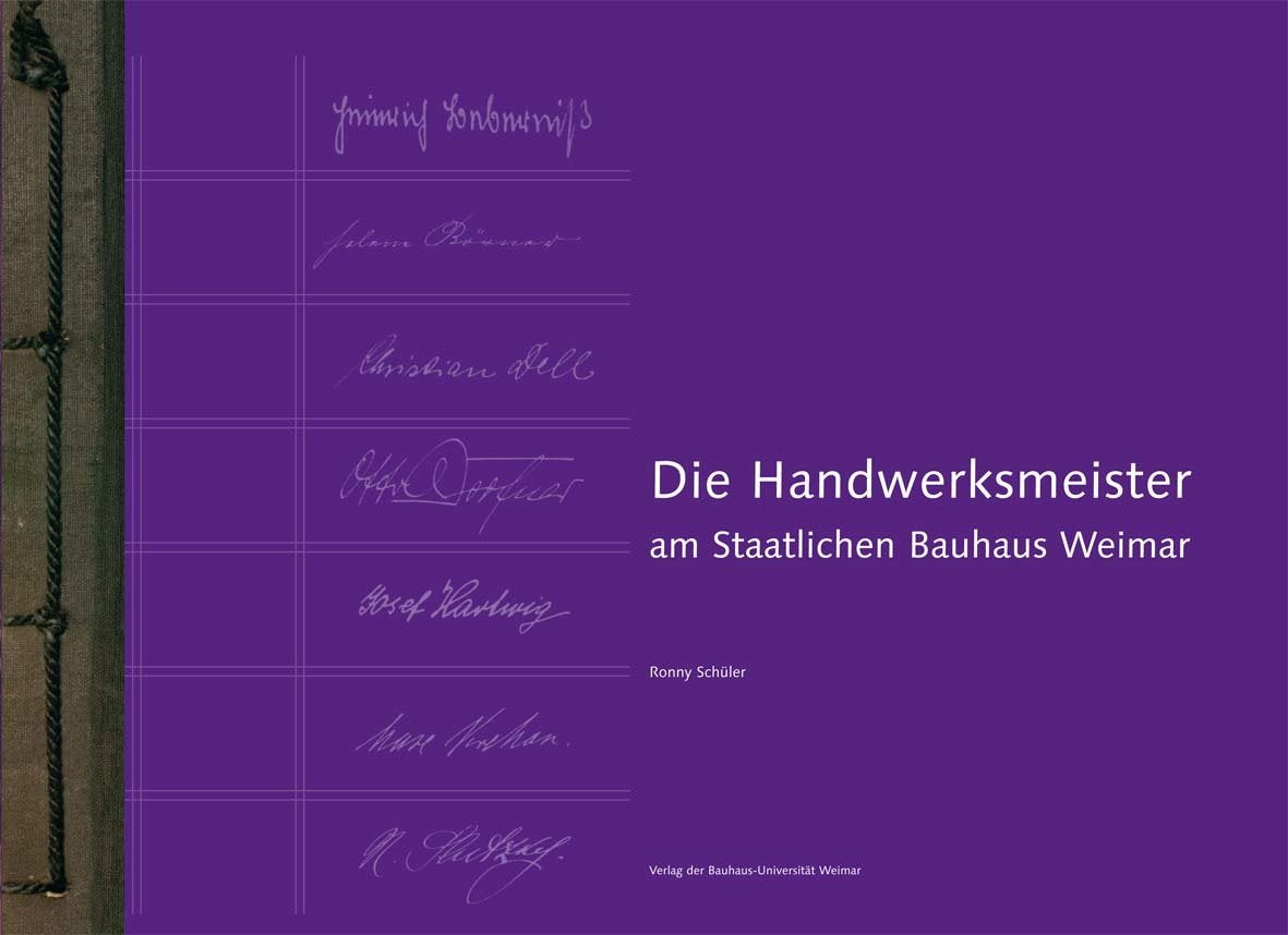Die Handwerksmeister am Staatlichen Bauhaus Weimar Architecture