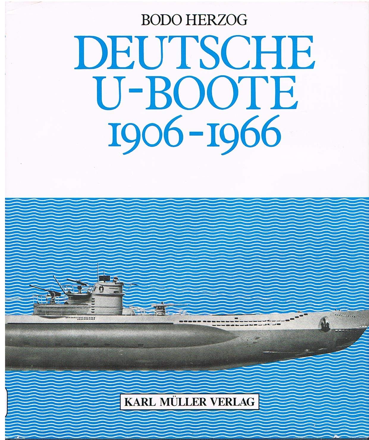 Deutsche U- Boote 1906-1966 Books
