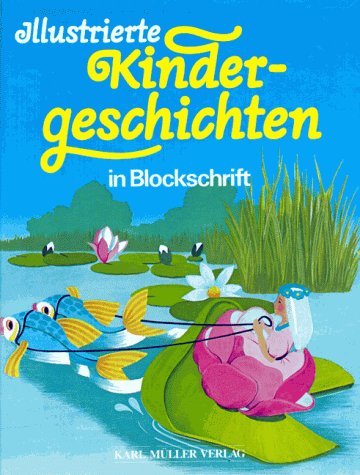 Product Image: Illustrierte Kindergeschichten. In Blockschrift