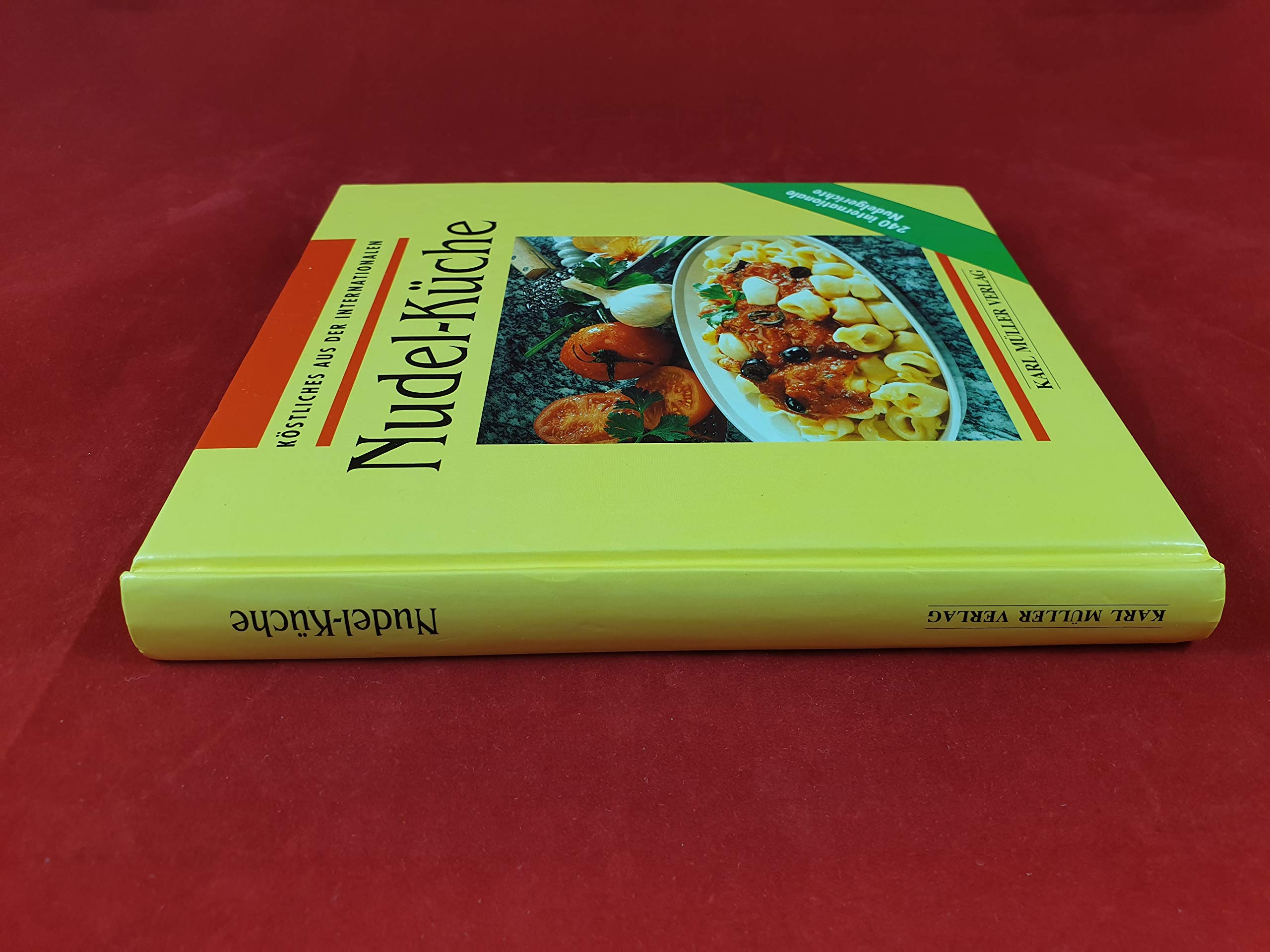 Köstliches aus der internationalen Nudel- Küche Cooking & Enjoying