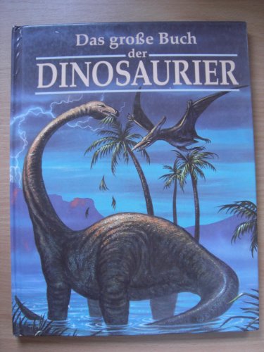 Das große Buch der Dinosaurier Books