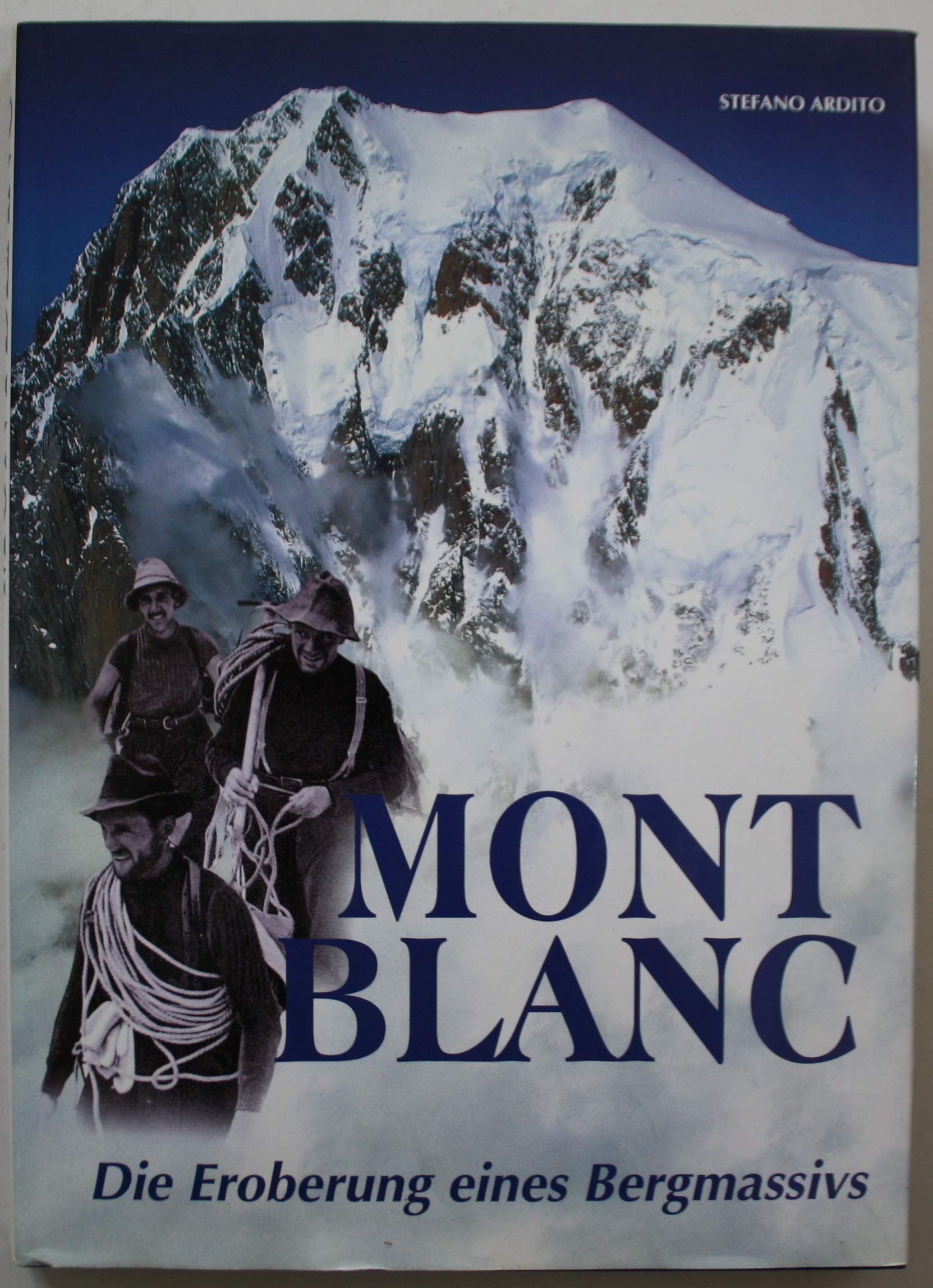 Montblanc: Die Eroberung eines Bergmassivs Travel