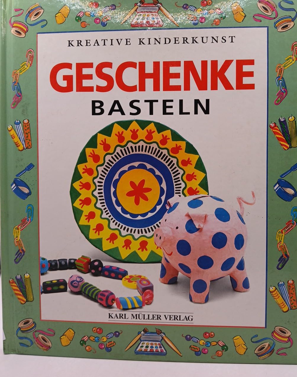 Kreative Kinderkunst, Geschenke basteln Non-fiction