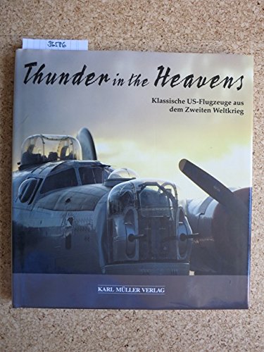 Thunder in the Heavens. Klassische US- Flugzeuge aus dem Zweiten Weltkrieg Film, Art & Culture
