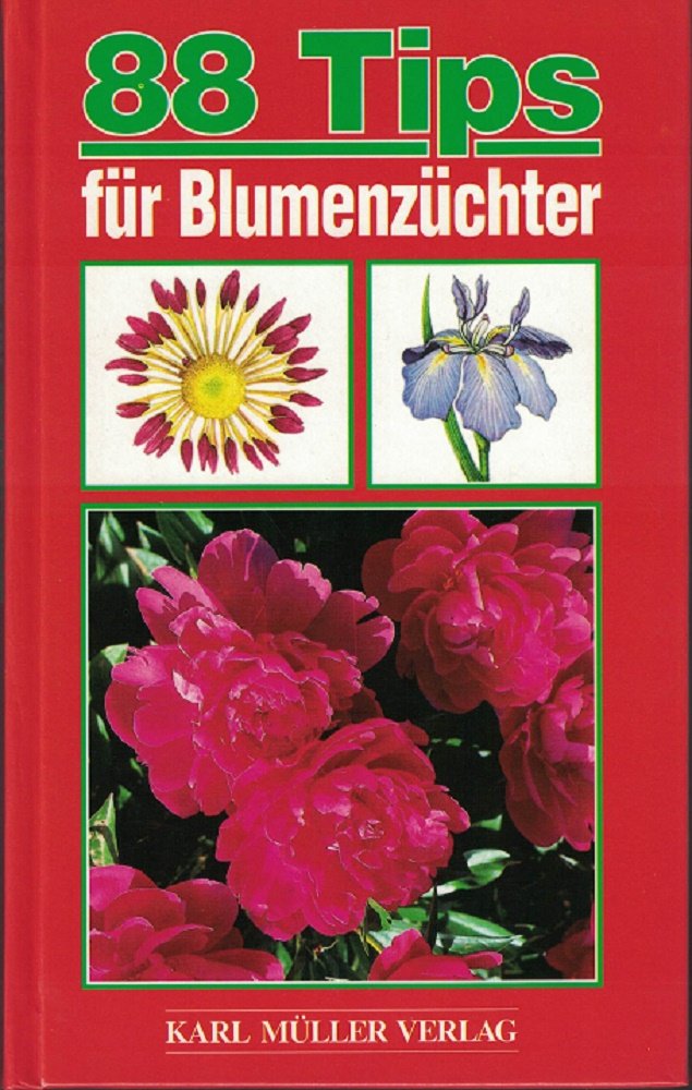 Achtundachtzig Tips für Blumenzüchter Books