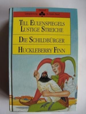 Till Eulenspiegels lustige Streiche / Die Schildbürger / Huckleberry Finn Books
