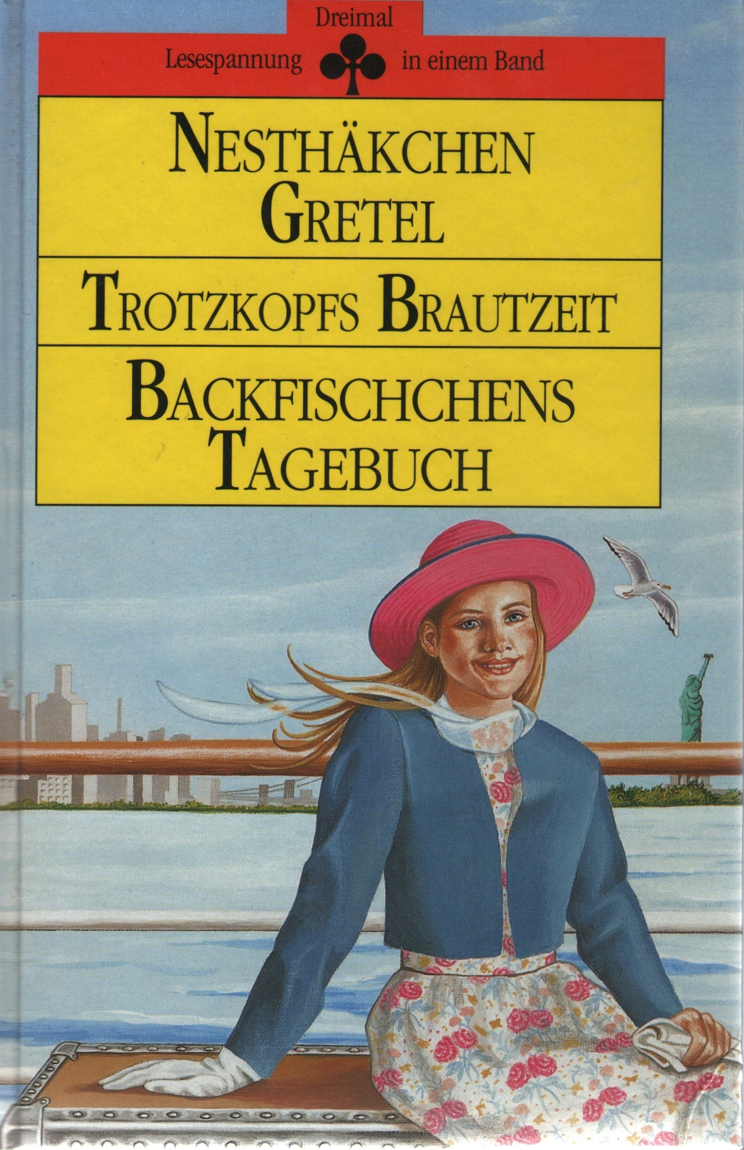 Nesthäkchen Gretel / Trotzkopfs Brautzeit / Backfischchens Tagebuch Memories