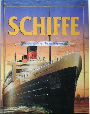 Schiffe: Von den Anfängen bis zur Gegenwart Children's books