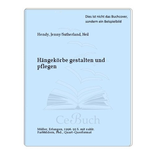 Hängekörbe gestalten und pflegen Books