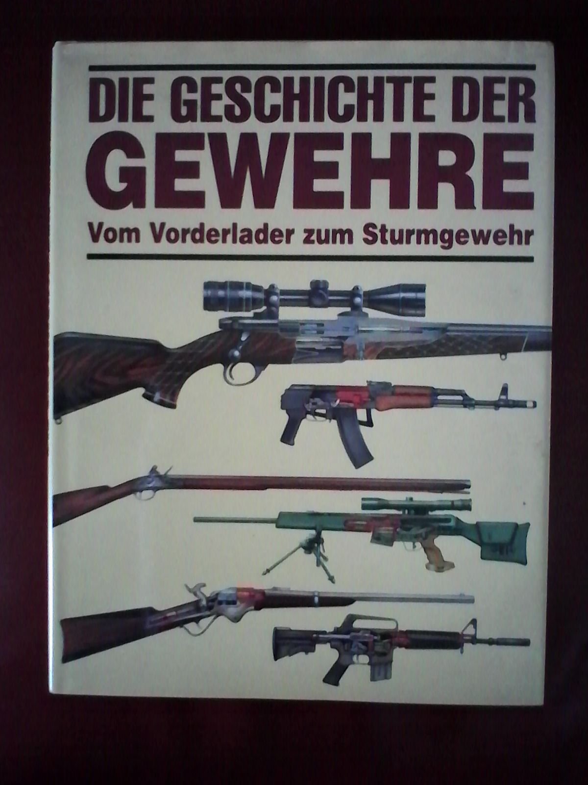 Product Image: Die Geschichte der Gewehre