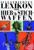 Illustriertes Lexikon der Hieb- und Stichwaffen Reference Books