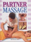 Partnermassage: Eine praktische Einführung Religion & Esotericism