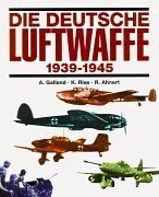 Product Image: Die deutsche Luftwaffe 1939 - 1945