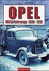 Opel Militärfahrzeuge 1906-1956 Business & Technology